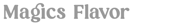 Magics Flavor